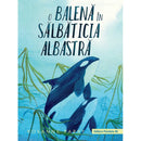 O balena in Salbaticia Albastra - PARRY Rosanne - Delumani - Magazin Online Romanesc