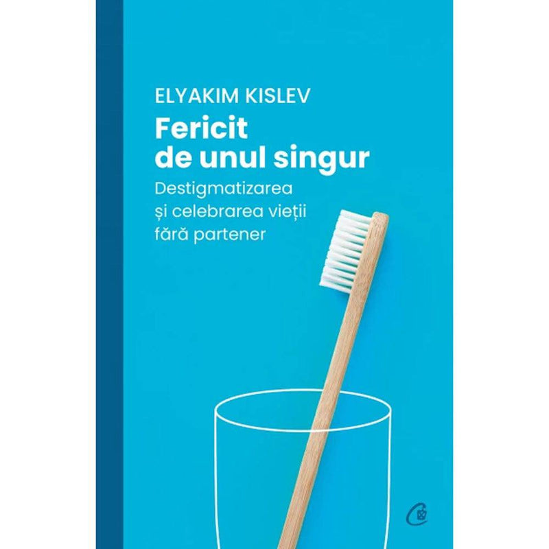 Fericit de unul singur - Elyakim Kislev - Delumani - Magazin Online Romanesc 
