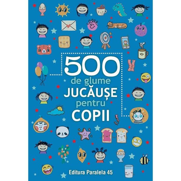 500 de glume jucause pentru copii - Delumani - Magazin Online Romanesc 