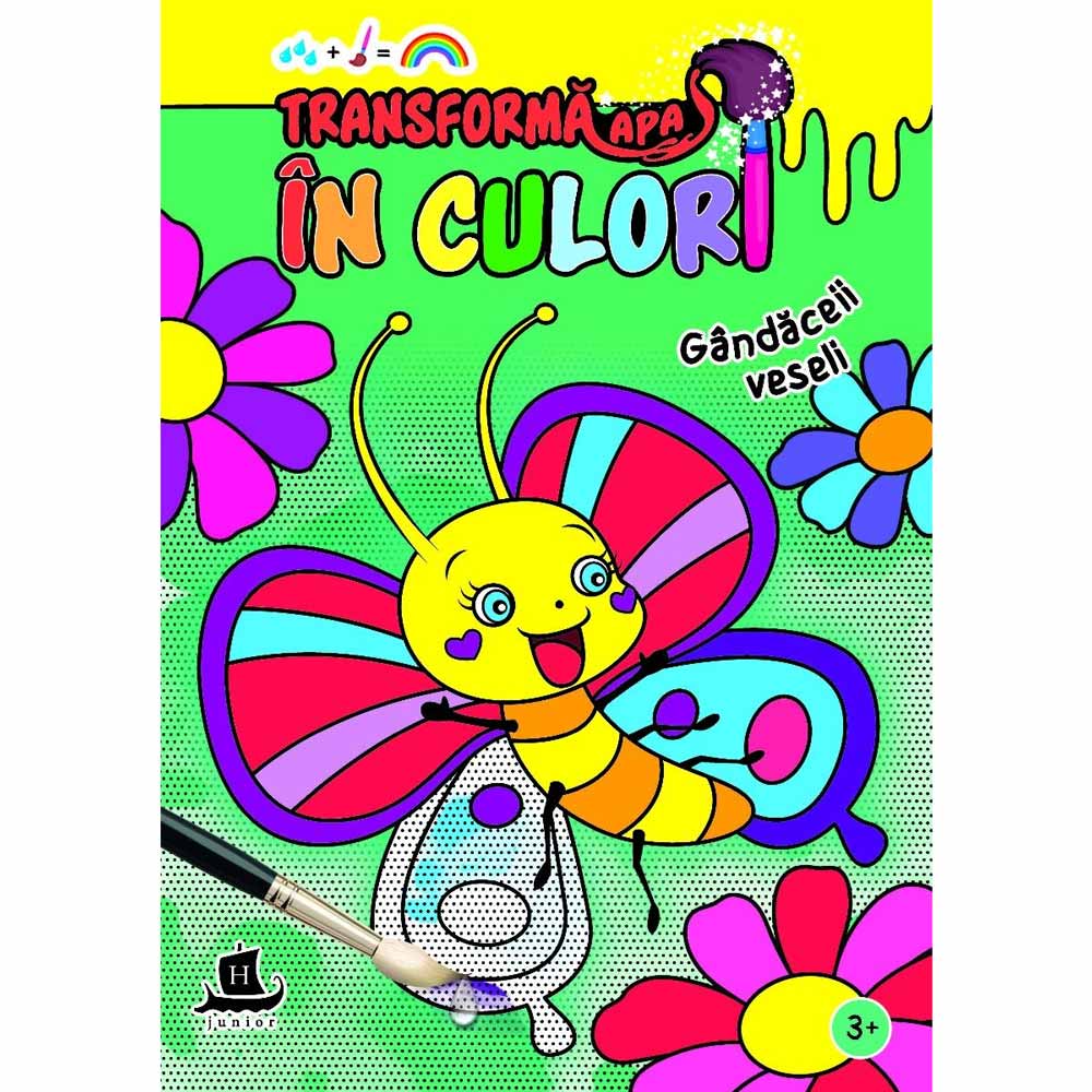 Coperta cărții Transformă apa în culori, Gândăceii veseli