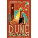 Dune. Cruciada masinilor - Brian Herbert, Kevin J. Anderson - Delumani - Magazin Online Romanesc 