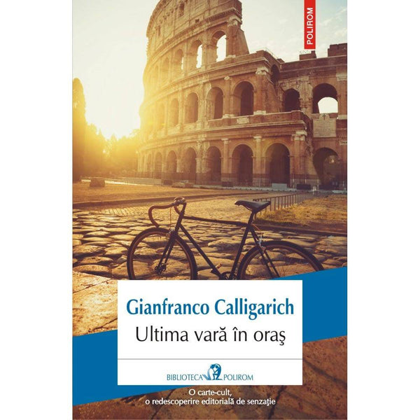 Ultima vara in oras - Gianfranco  Calligarich - Delumani - Magazin Romanesc 